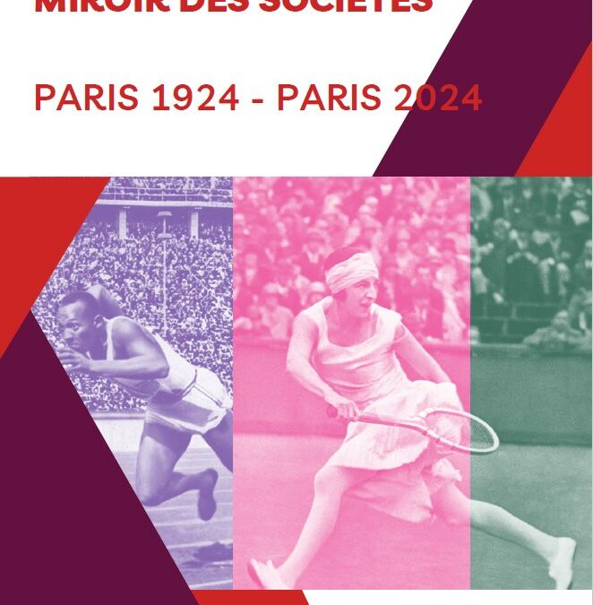 Exposition PARIS 1924 – PARIS 2024 LES JEUX OLYMPIQUES MIROIR DES SOCIÉTÉS